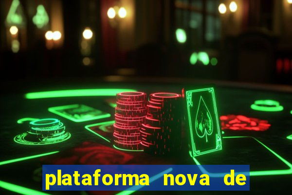 plataforma nova de jogos de aposta