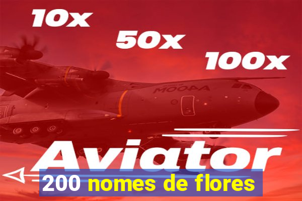 200 nomes de flores