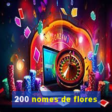 200 nomes de flores