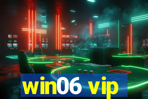 win06 vip