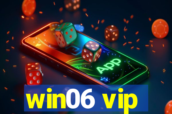 win06 vip