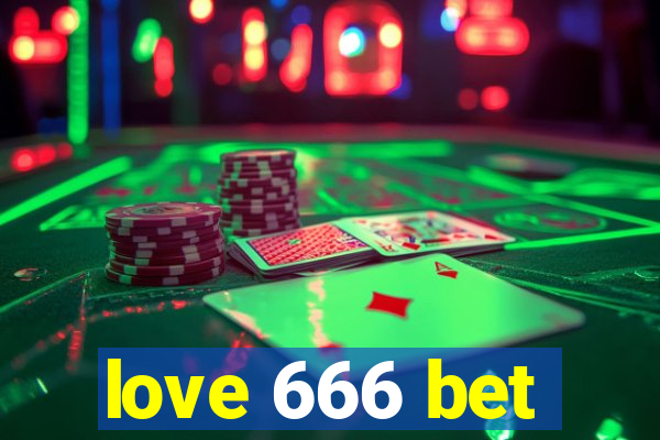 love 666 bet