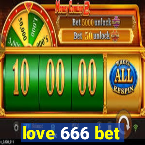 love 666 bet