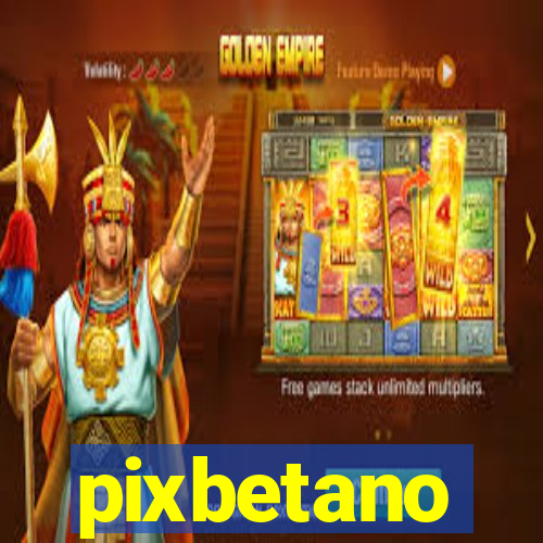 pixbetano