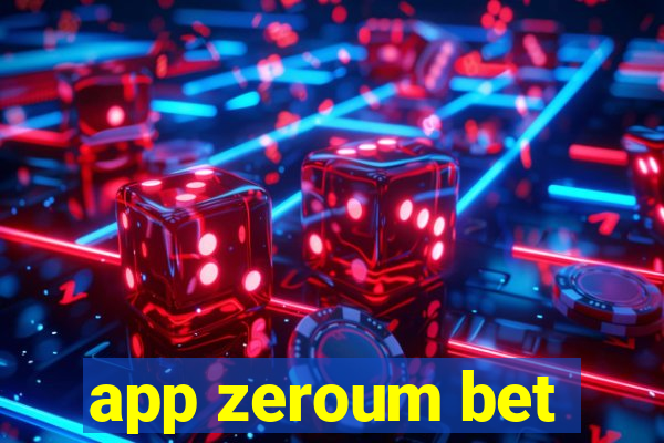 app zeroum bet