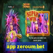 app zeroum bet