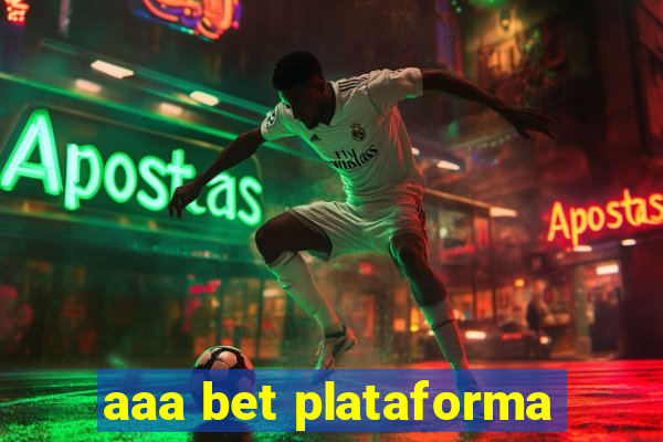 aaa bet plataforma