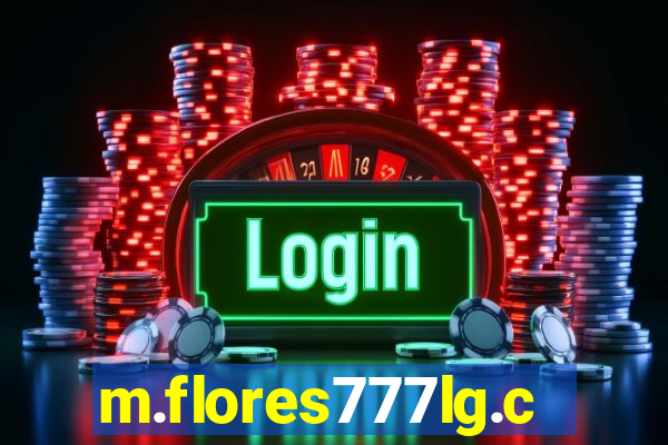 m.flores777lg.com