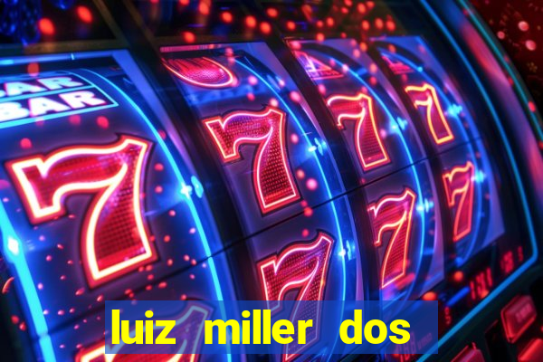 luiz miller dos santos martinho