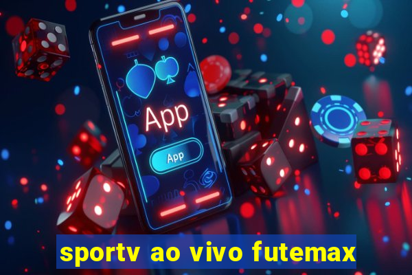 sportv ao vivo futemax