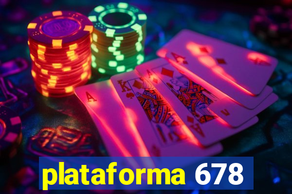 plataforma 678