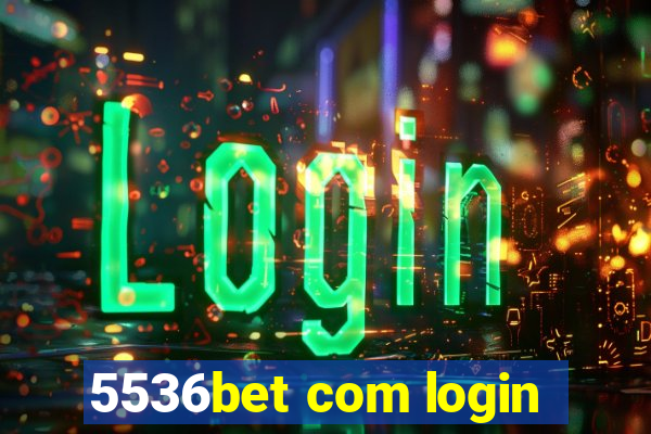 5536bet com login