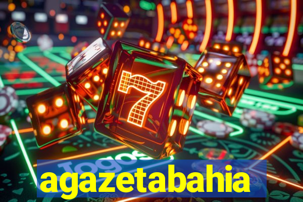 agazetabahia