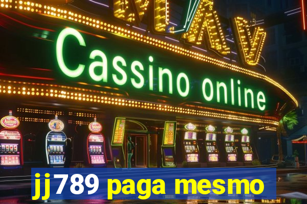 jj789 paga mesmo