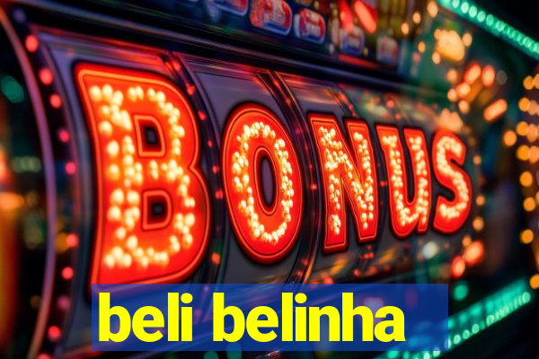 beli belinha