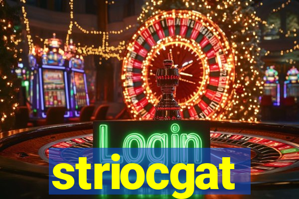 striocgat