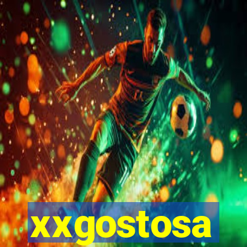 xxgostosa