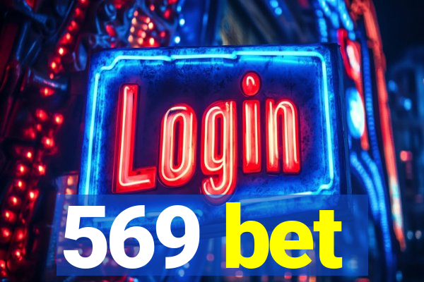 569 bet