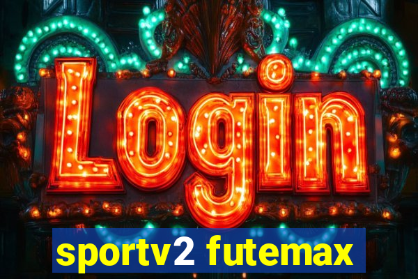 sportv2 futemax