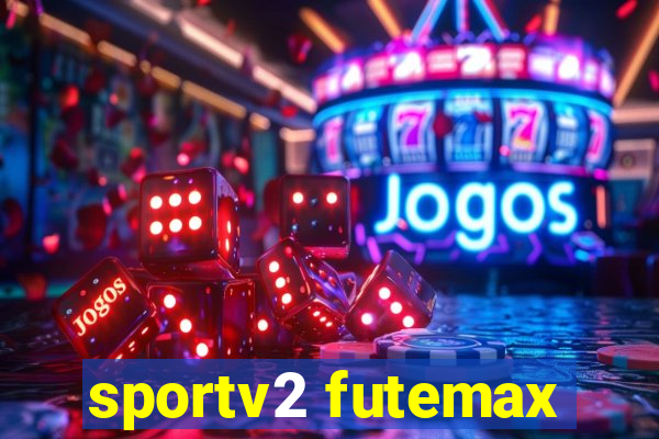 sportv2 futemax