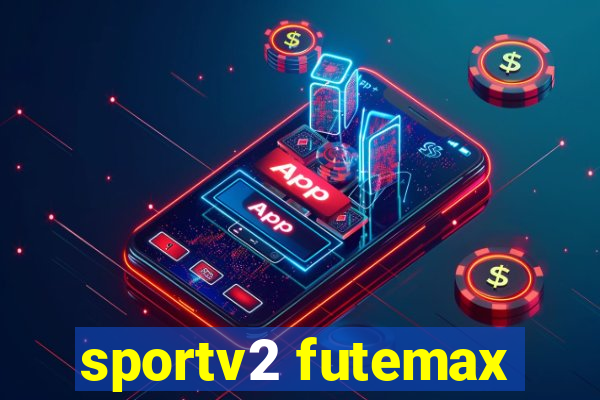 sportv2 futemax