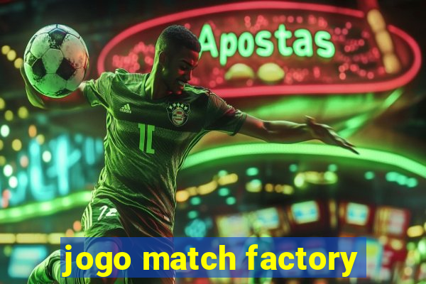 jogo match factory