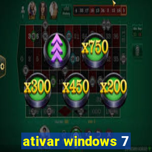 ativar windows 7