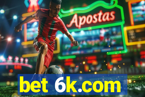 bet 6k.com