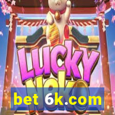 bet 6k.com