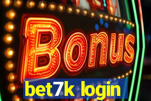 bet7k login