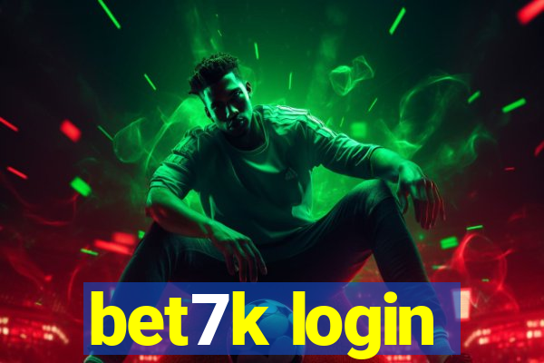 bet7k login