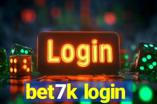 bet7k login