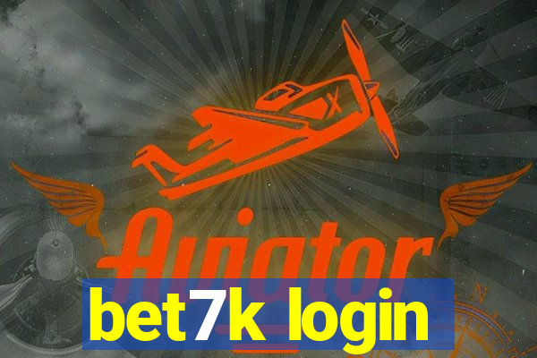 bet7k login