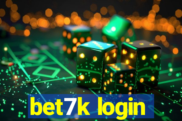 bet7k login