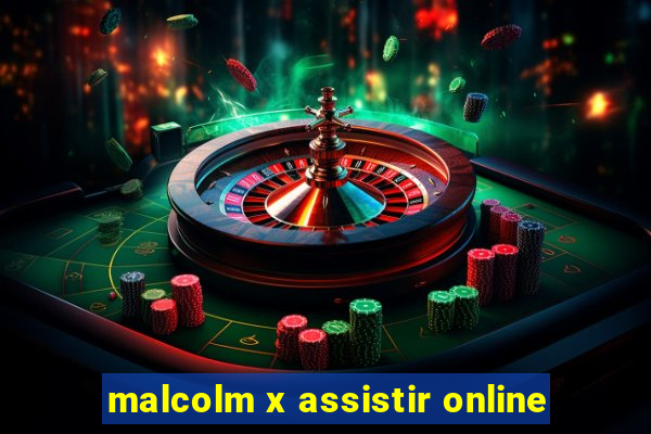 malcolm x assistir online