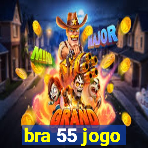 bra 55 jogo