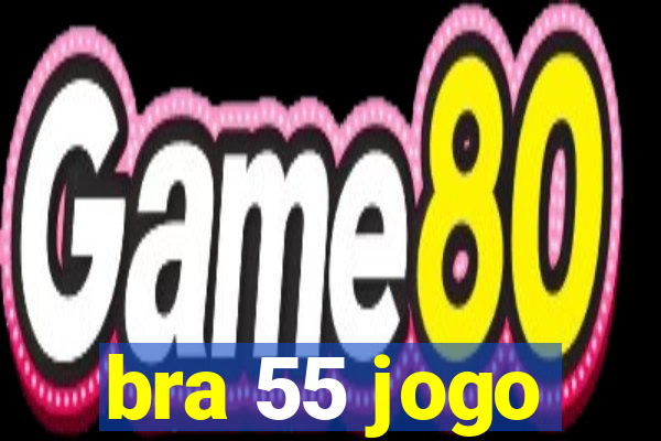 bra 55 jogo