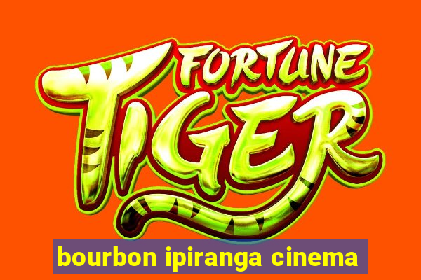 bourbon ipiranga cinema