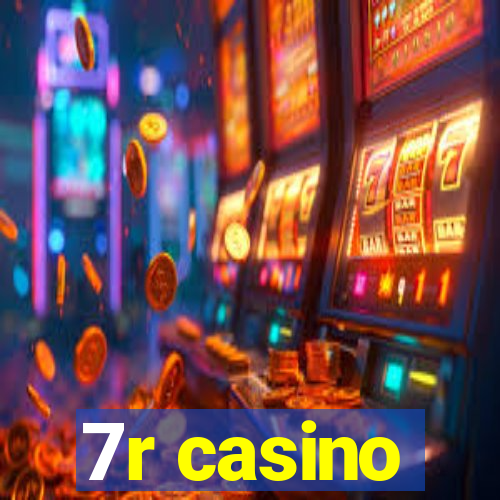 7r casino