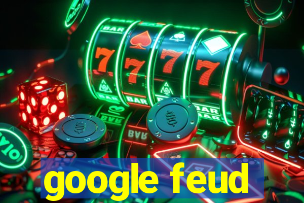 google feud