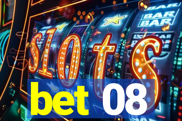 bet 08