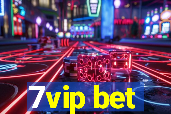 7vip bet