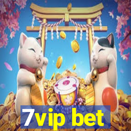 7vip bet