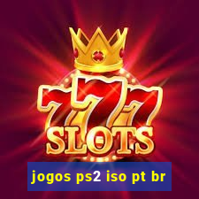 jogos ps2 iso pt br