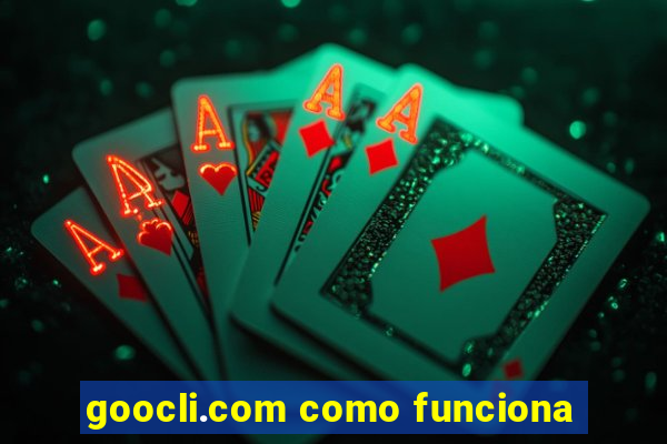 goocli.com como funciona