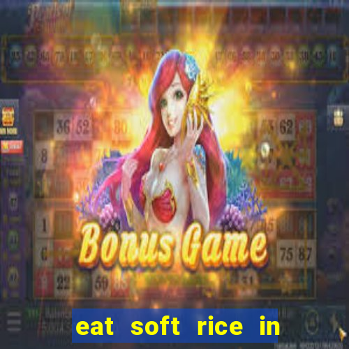 eat soft rice in another world hentai