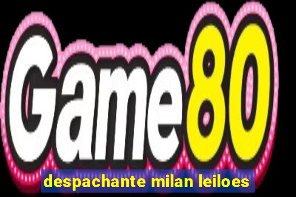 despachante milan leiloes