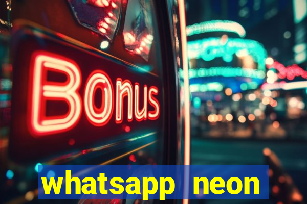 whatsapp neon consiga mais