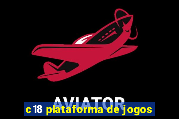 c18 plataforma de jogos