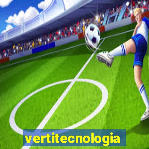 vertitecnologia